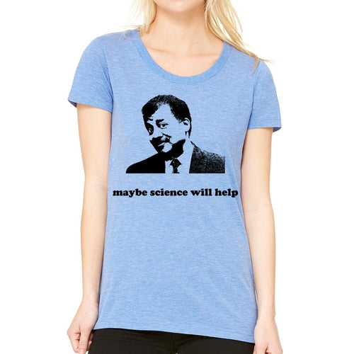 Neil deGrasse Tyson Science Will Help T-Shirt