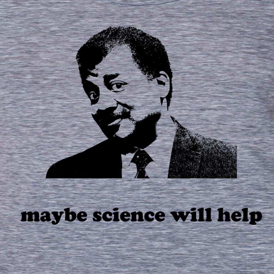 Neil deGrasse Tyson Science Will Help T-Shirt
